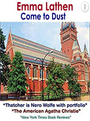 cover image of Come to Dust: The Emma Lathen Booktrack Edition